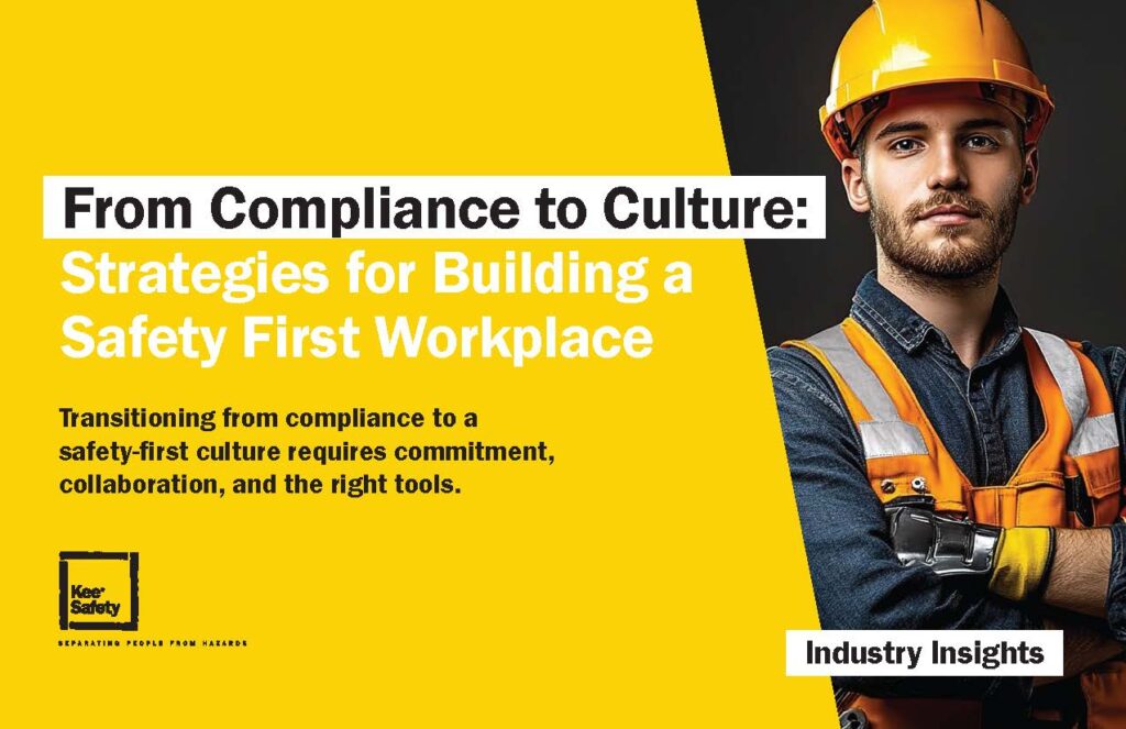 A construction worker in safety gear stands confidently next to bold text: From Compliance to Culture: Strategies for Building a Safety First Workplace. Yellow accents and callouts emphasize workplace safety and industry insights.